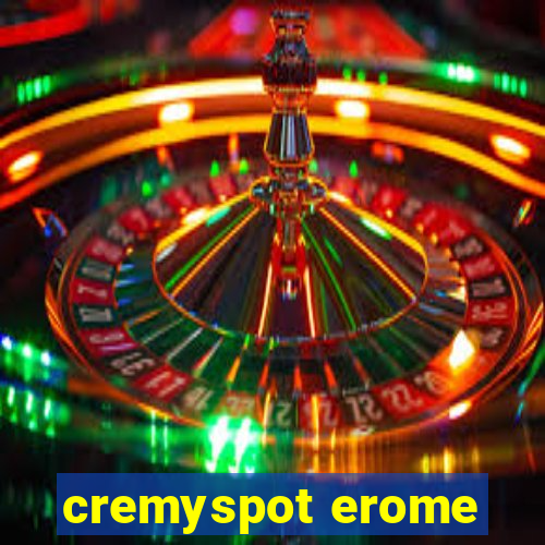 cremyspot erome